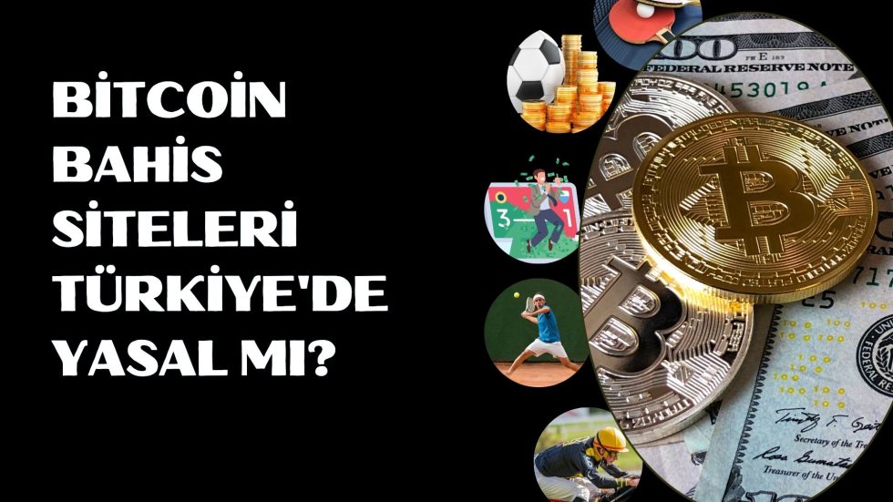 Bitcoin Bahis Siteleri Türkiye'de Yasal Mı
